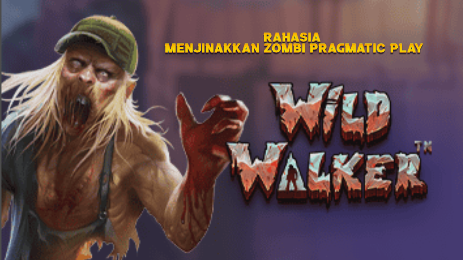 Rahasia  Menjinakkan Zombi Pragmatic Play