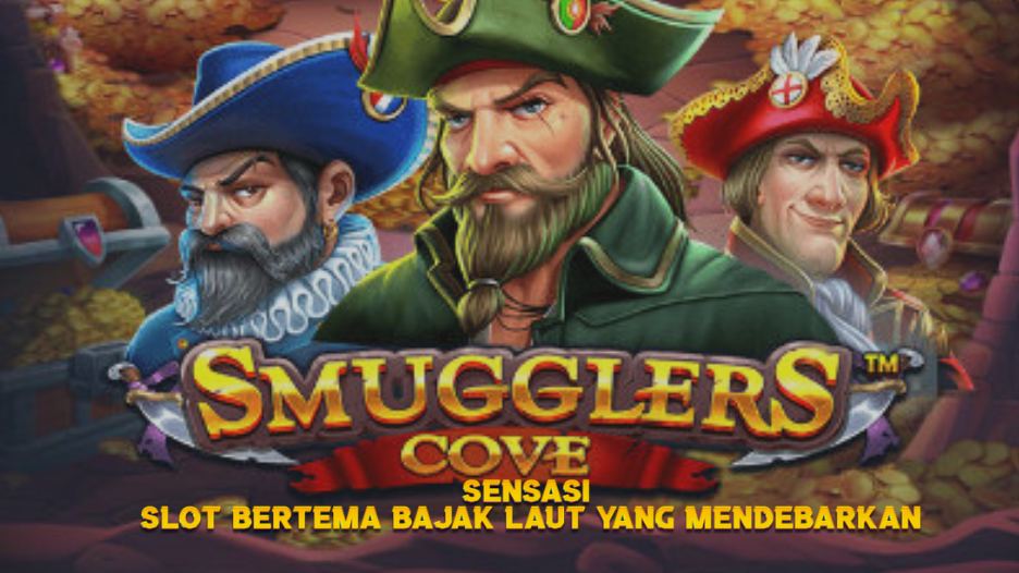 sensasi slot bertema bajak laut yg mendebarkan